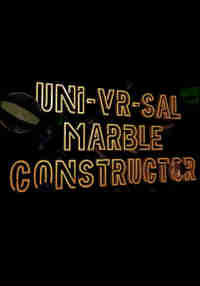 Uni-VR-sal Marble Constructor
