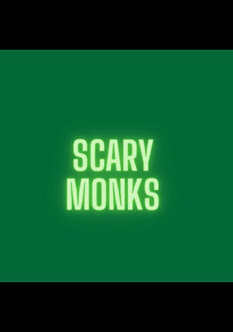 Scary Monks