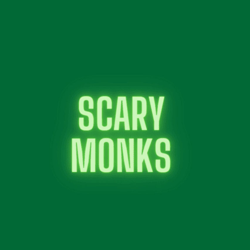 Scary Monks