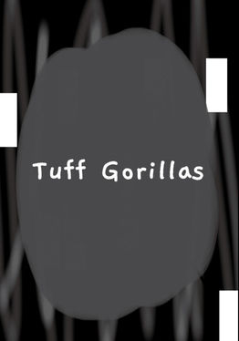 Tuff Gorillas