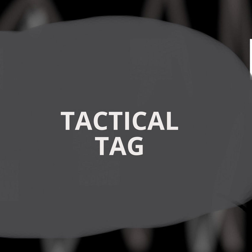 TACTICAL TAG