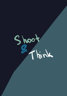 Shoot & Think - Demo