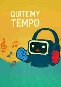 Quite My Tempo