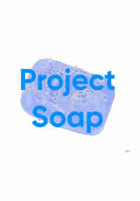 Project Soap