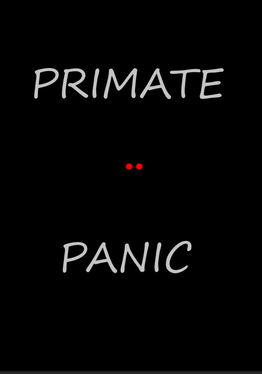 Primate Panic