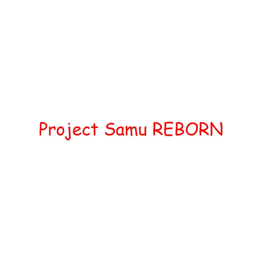 Project Samu REBORN