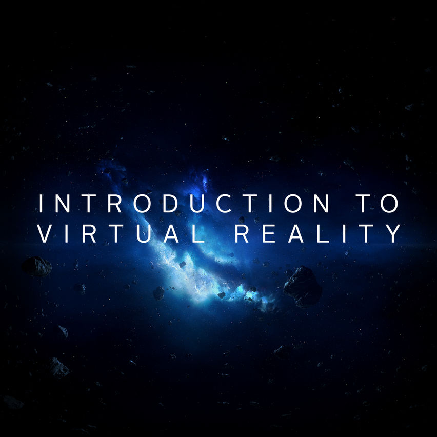 Introduction to Virtual Reality