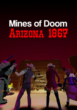 Mines of Doom: Arizona 1867
