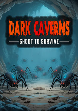 Dark Caverns: Shoot to Survive