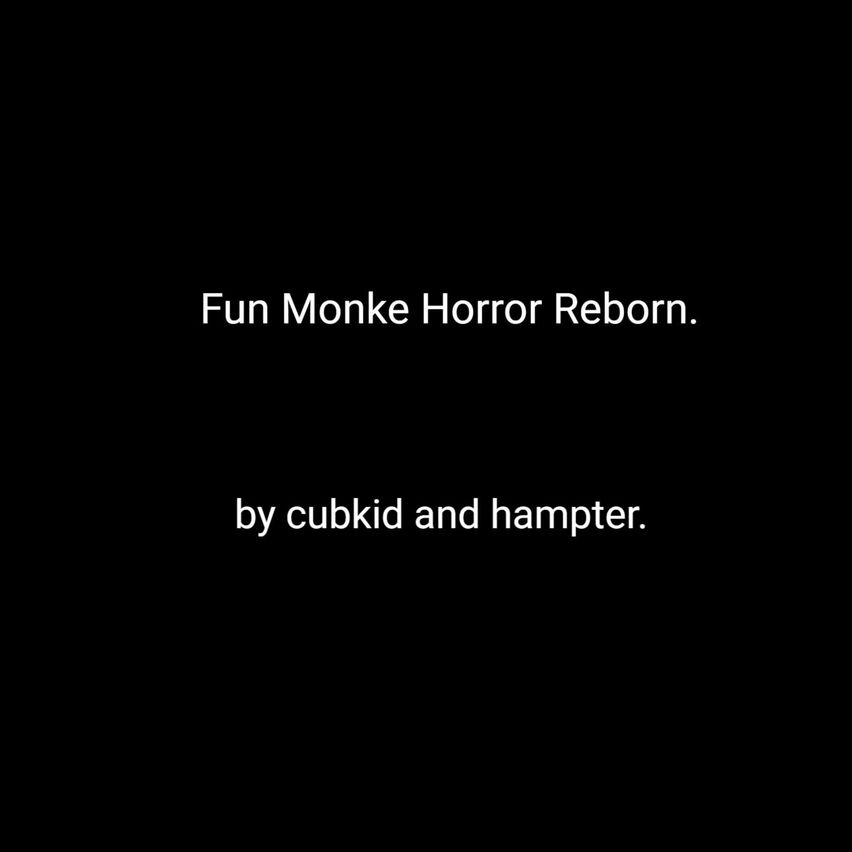 Fun Monke Horror Reborn