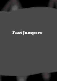 Fast Jumpers