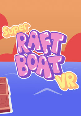 Super Raft Boat VR