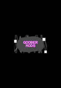 Goober Mods