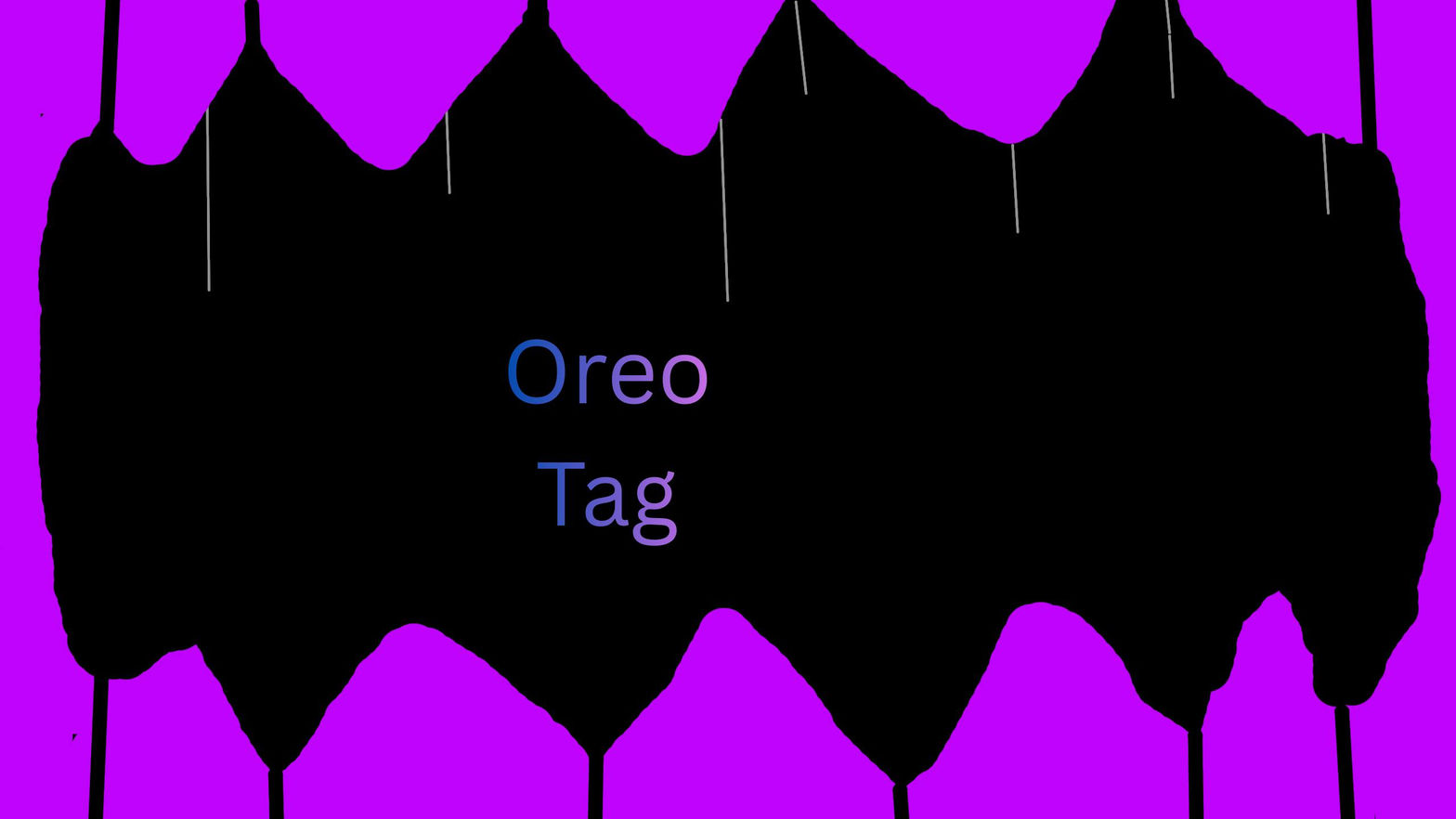 Oreo Tag