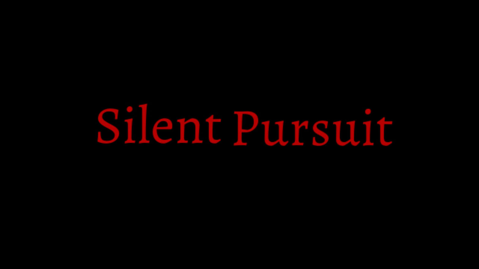Silent Pursuit