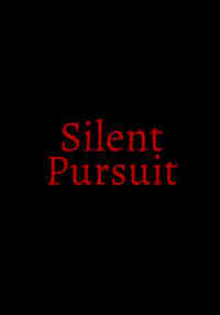 Silent Pursuit