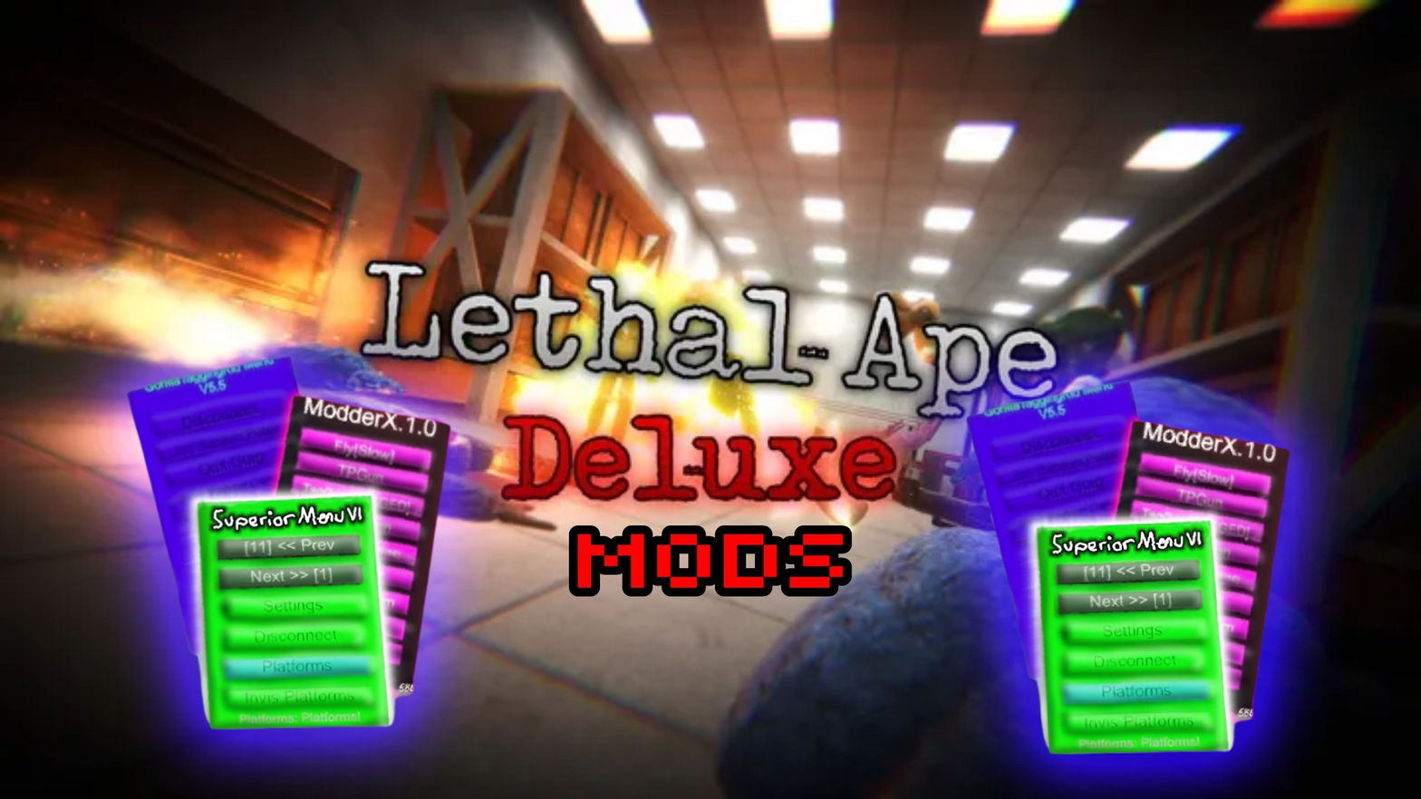 Lethal Ape Deluxe Mods