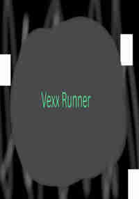 Vexx Runner