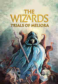 The Wizards - Trials of Meliora