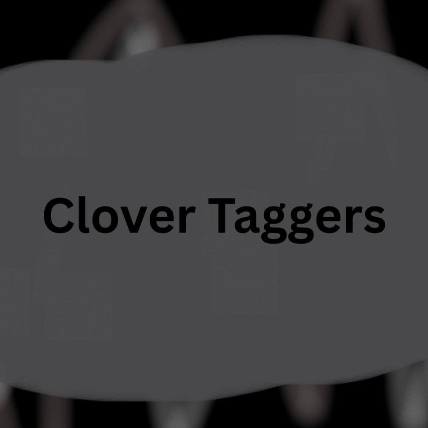 Clover Taggers