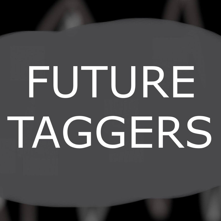 Future Taggers