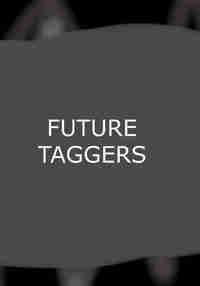 Future Taggers