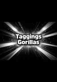 Taggings Gorillas