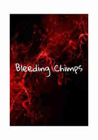 Bleeding Chimps