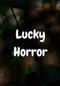 Lucky horror