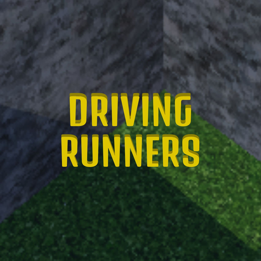 Driving Runners