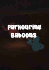 Parkouring Baboons