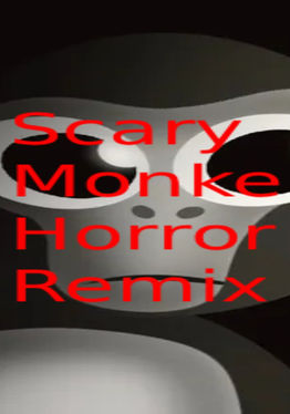 Scary Monke Horror : Remix