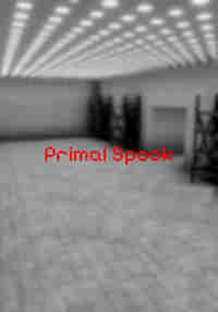 Primal Spook (BEING REMADE)