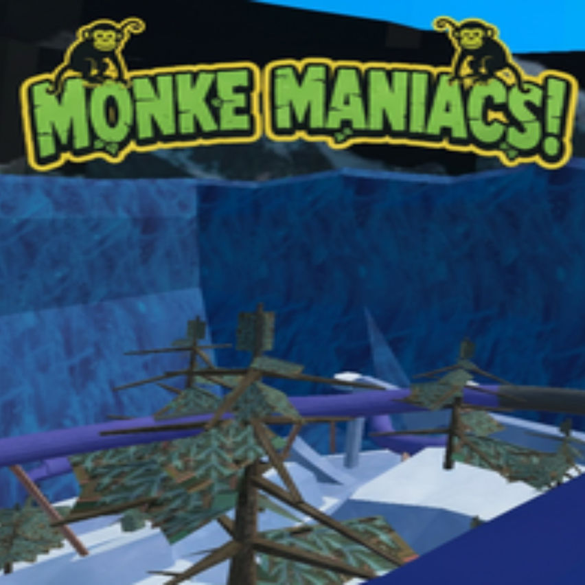Monke Maniacs!