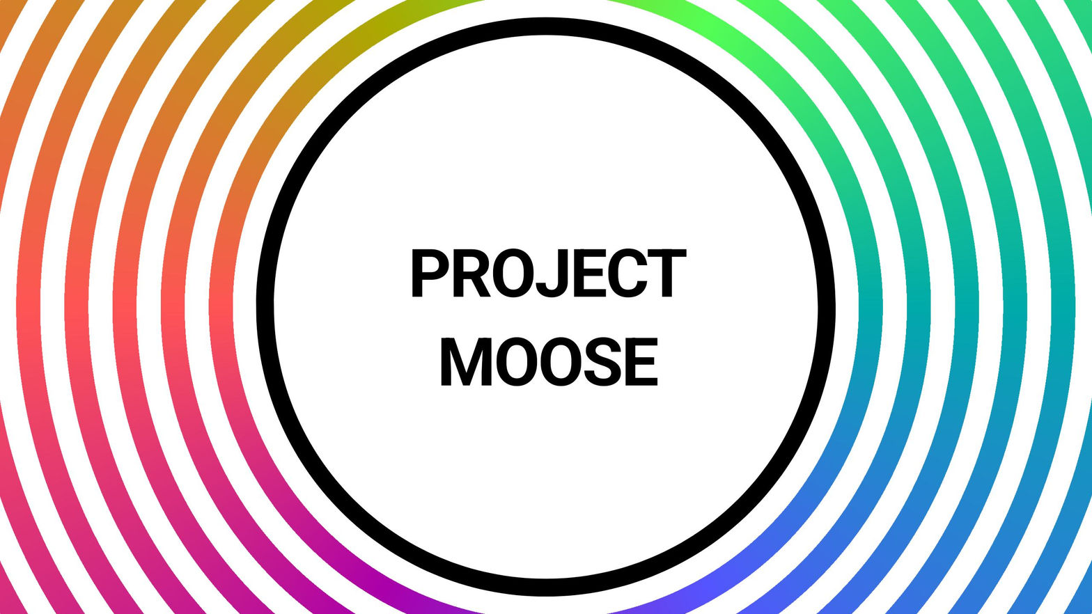 Project Moose