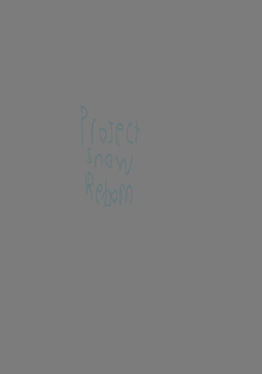 Project Snow Reborn