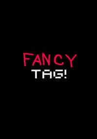 Fancy Tag