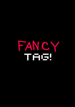 Fancy Tag