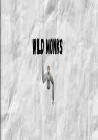 Wild Monks