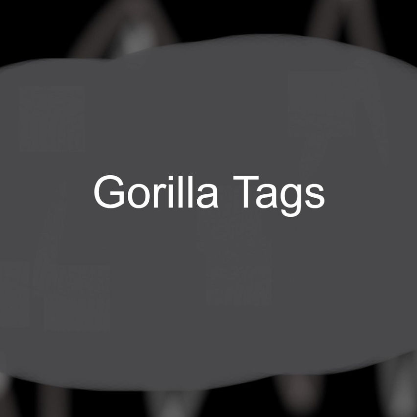 Gorilla Tags