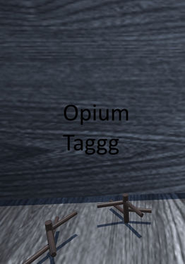 Opium Taggg