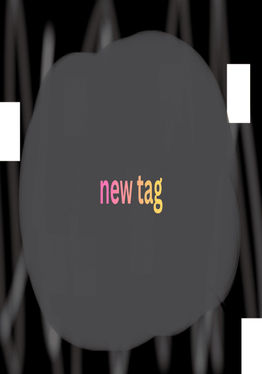 new tag
