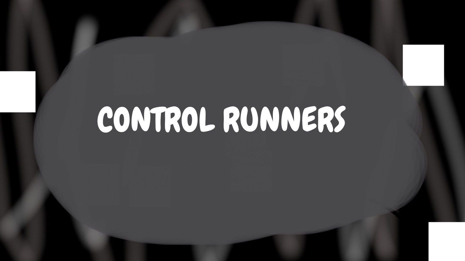 Control Runners
