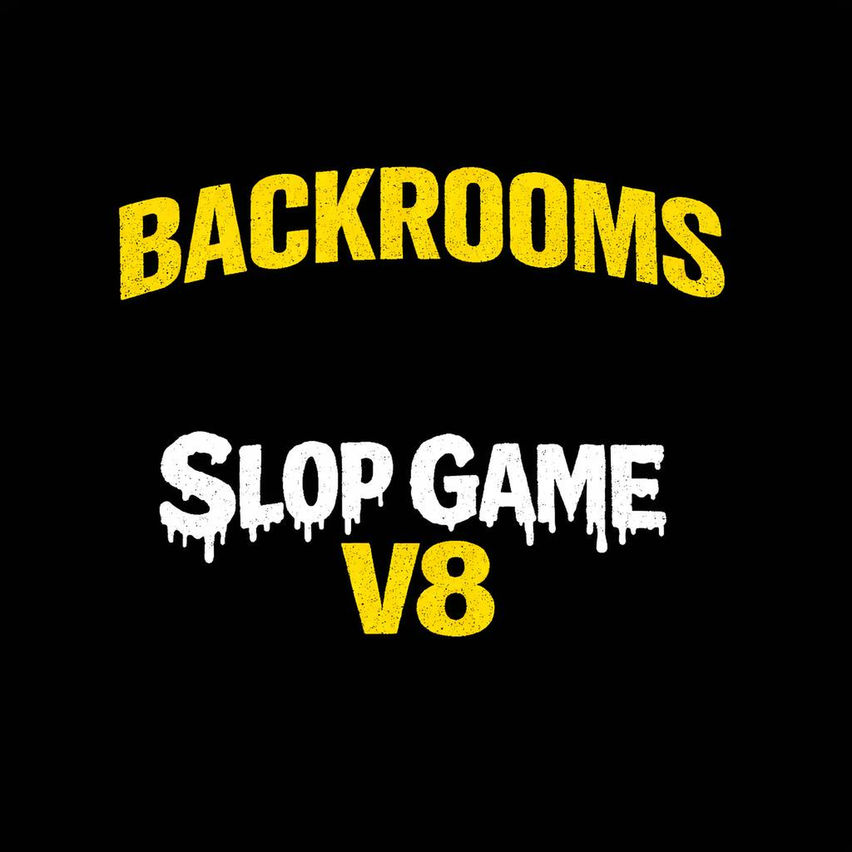 Backrooms Slop Game V8