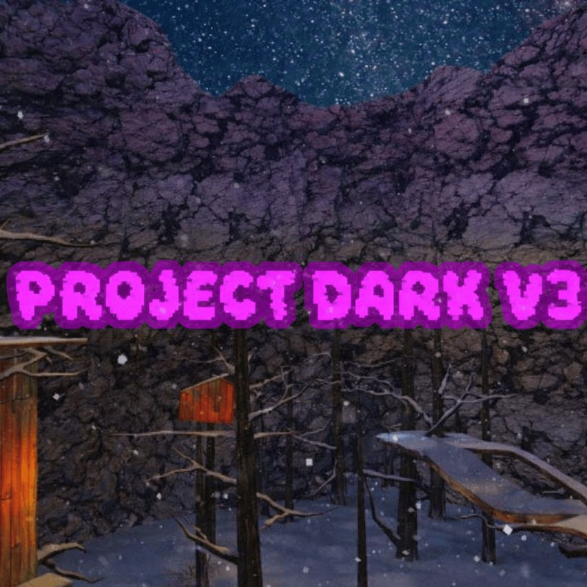 Project Dark V3