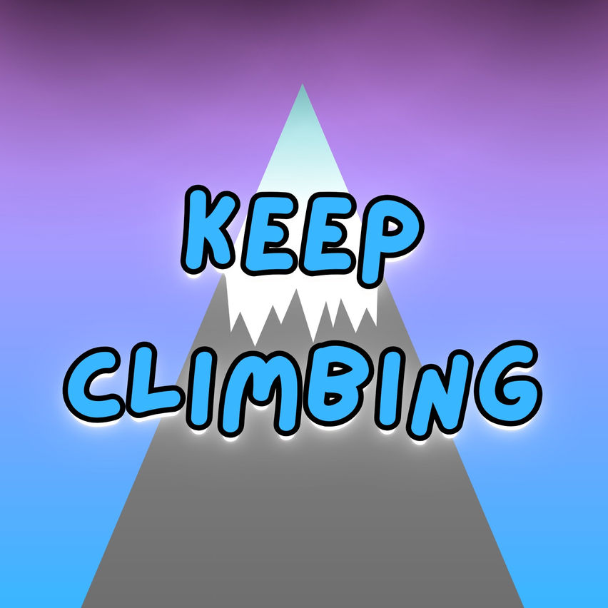 Keep Climbing