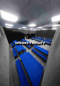 Spooky Facility