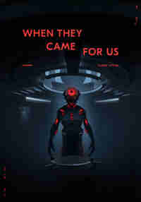 When They Came For Us