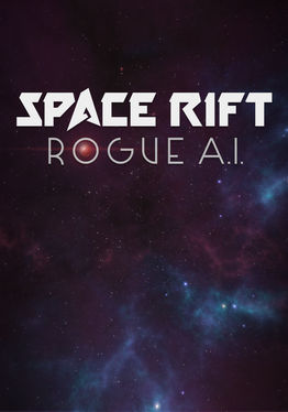 Space Rift - ROGUE A.I.
