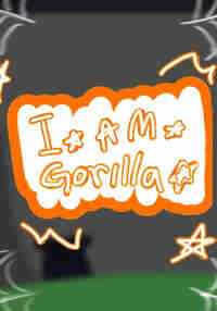 I Am Gorilla